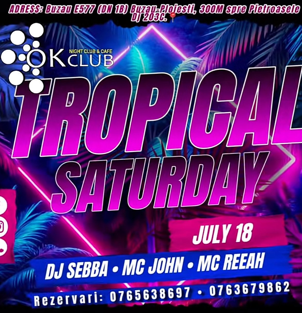 Tropical Saturday la Club OK Pietroasele – o noapte de vară cu muzică și distracție