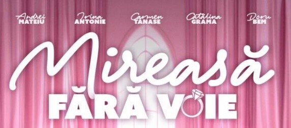 Nu rata „Mireasa fără voie”, comedia romantică a toamnei!